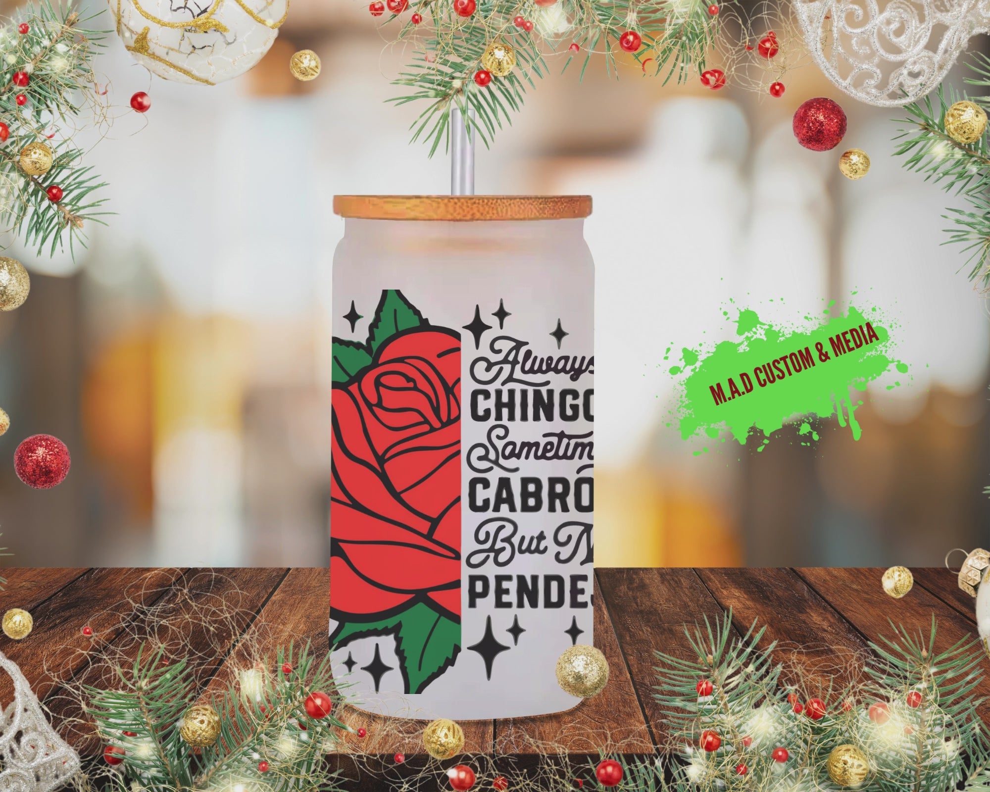 ALWAYS CHINGONA FROSTED GLASS